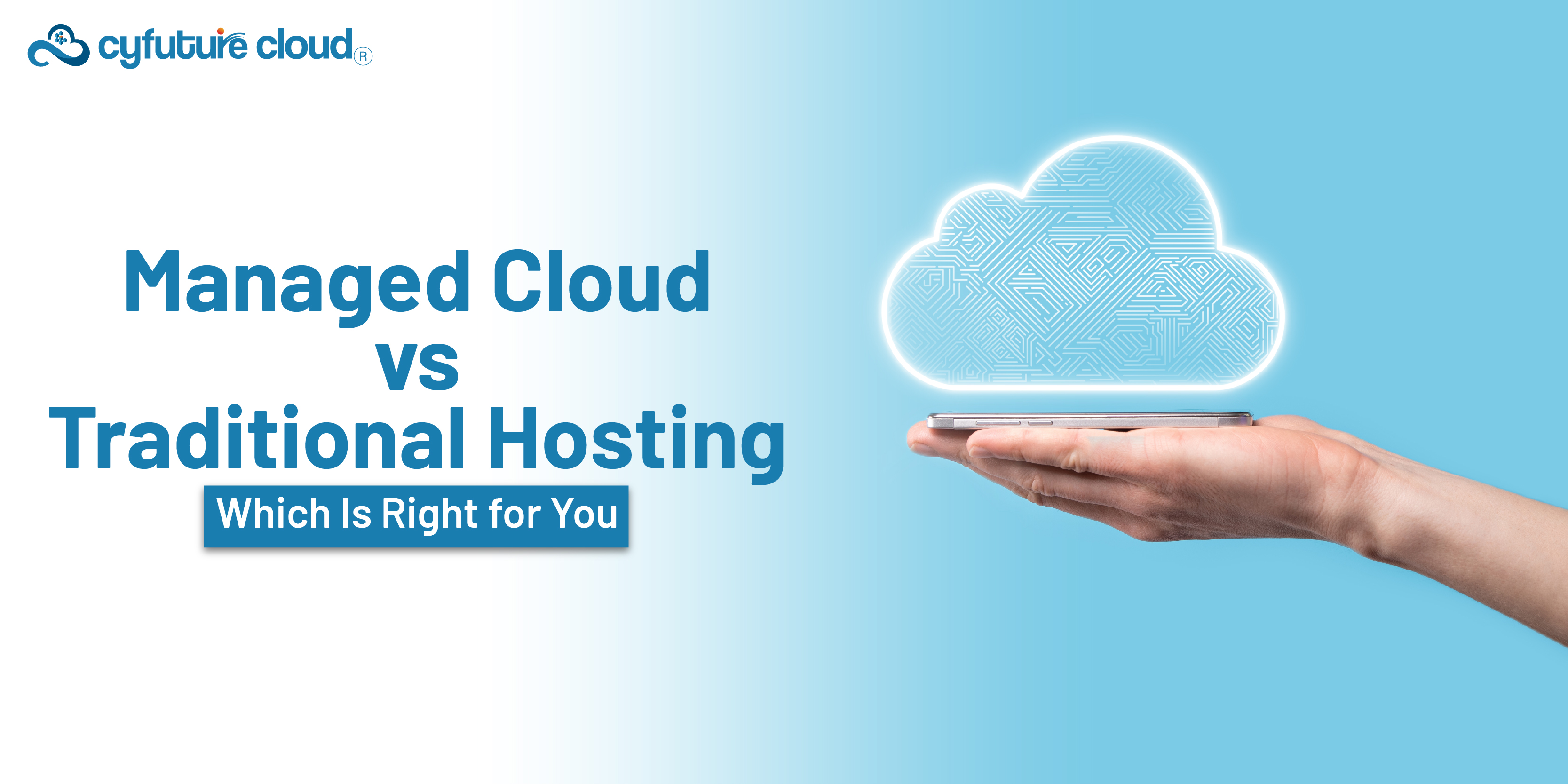 Managed Cloud vs Traditional Hosting